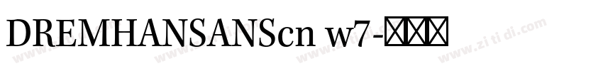 DREMHANSANScn w7字体转换